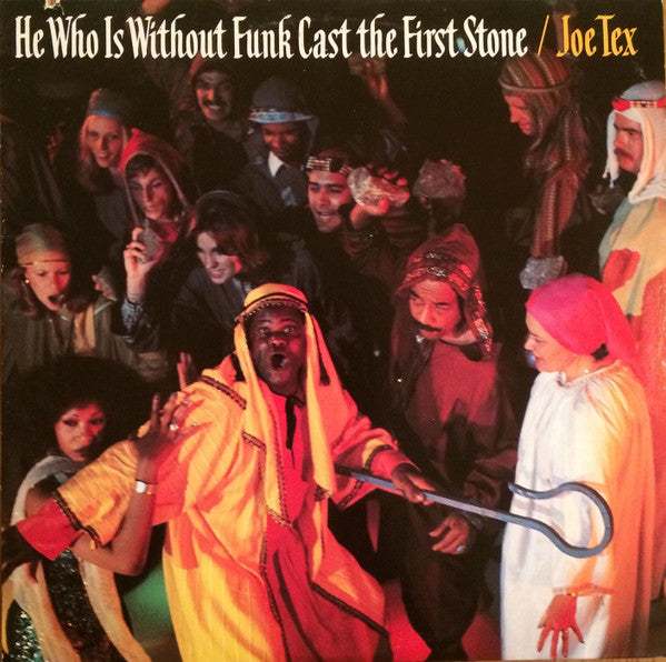 Joe Tex : He Who Is Without Funk Cast The First Stone (LP, Album)