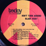 Black Ivory : Don't Turn Around (LP, Album)