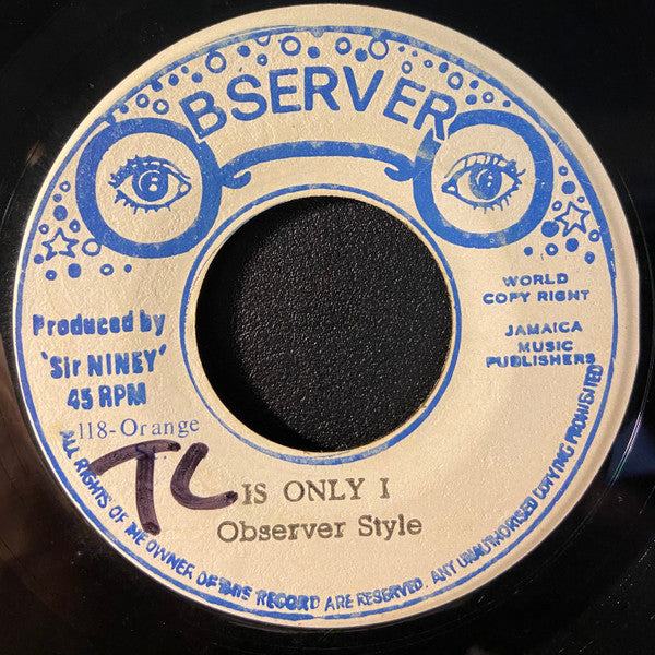 Dennis Brown / Observer Style* : Have No Fear / Is Only I (7")