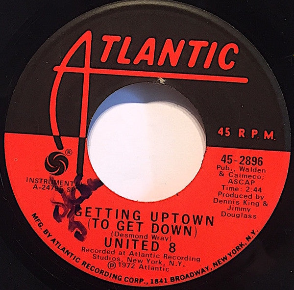 United 8 : Getting Uptown (To Get Down) / Ain't It Good  (7")