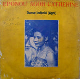 Eponou Agoh Catherine : Danse Indénié (Agni)    (LP)