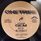 One Tribe (2) Featuring Gem : Is This All (12")