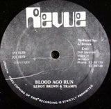 Leroy Brown (8) & Tramps* : Blood Ago Run / Help Us Jah (12")