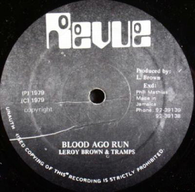 Leroy Brown (8) & Tramps* : Blood Ago Run / Help Us Jah (12")