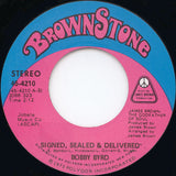 Bobby Byrd : Signed, Sealed & Delivered / I Need Help (I Can't Do It Alone) (7")