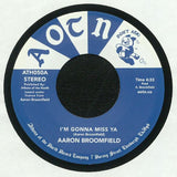 Aaron Broomfield / Broomfield Corporate Jam : I'm Gonna Miss Ya / Does Anybody Really Know (7")