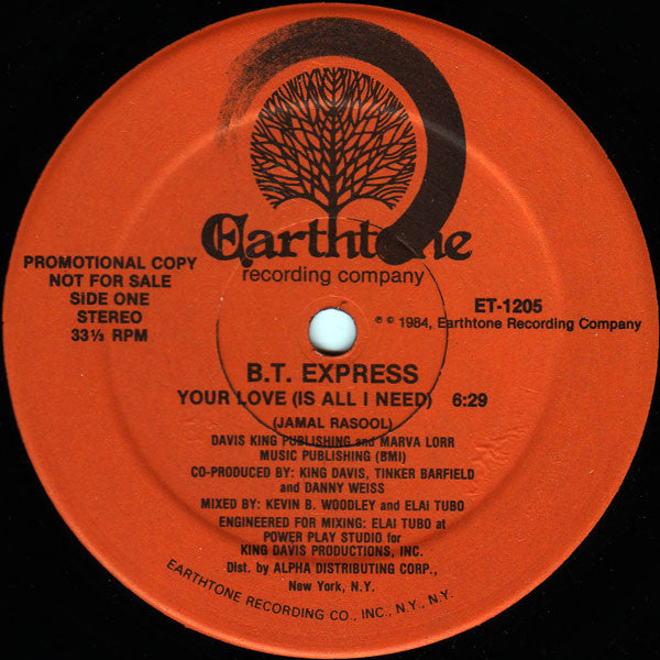 B.T. Express : Your Love (Is All I Need) (12", Promo)