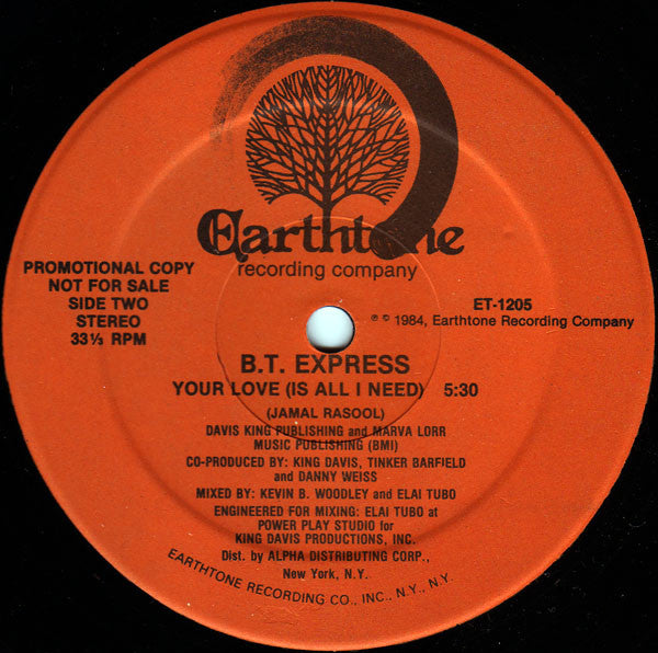 B.T. Express : Your Love (Is All I Need) (12", Promo)