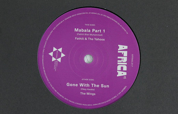 Fathili & The Yahoos* / The Wings : Mabala (Part 1) / Gone With The Sun  (7", RE)