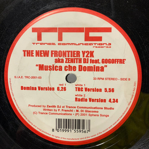 The New Frontier Y2K aka Zenith DJ* Feat. Gogoffre'* : Musica Che Domina (12")