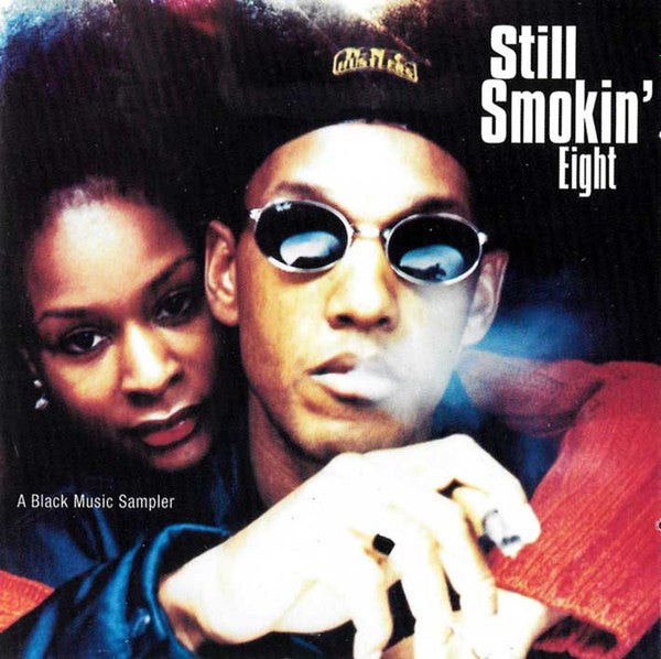 Various : Still Smokin' Eight A Black Music Sampler (2xCD, Comp, Promo, Smplr)