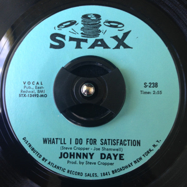 Johnny Daye : What'll I Do For Satisfaction (7", Single)