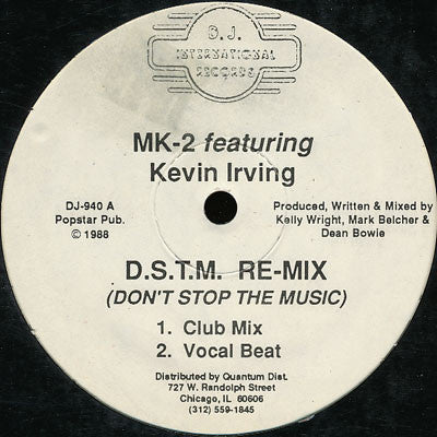 MK-2* Featuring Kevin Irving : D.S.T.M. Re-Mix (Don't Stop The Music) (12")