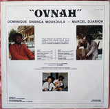 Dominique Gnanga Moukoula - Marcel Djabioh : "Ovnah" (LP, Album)