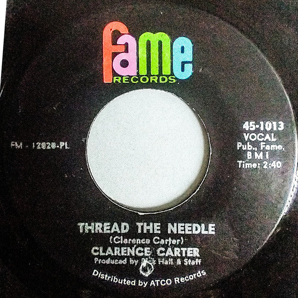 Clarence Carter : Thread The Needle / Don't Make My Baby Cry (7", PL )