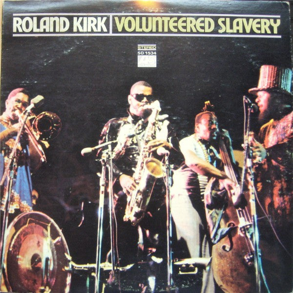 Roland Kirk : Volunteered Slavery (LP, Album, Mon)