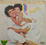 Paulinho Boca De Cantor : Valeu  (LP, Album)