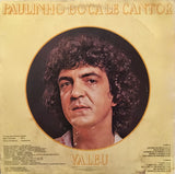 Paulinho Boca De Cantor : Valeu  (LP, Album)