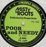 Misty In Roots : Poor And Needy / Follow Fashion (12", Lim)