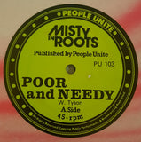 Misty In Roots : Poor And Needy / Follow Fashion (12", Lim)