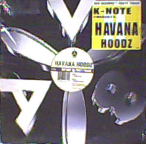 K-Note Presents Havana Hoodz : Cohiba Side / Spanish Harlem (12")