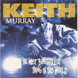 Keith Murray : The Most Beautifullest Thing In This World (LP, Album)