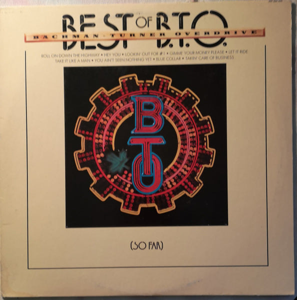 Bachman-Turner Overdrive : Best Of B.T.O. (So Far) (LP, Comp, Pit)