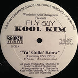 Fly Guy Kool Kim* : Ya' Gotta' Know (12")