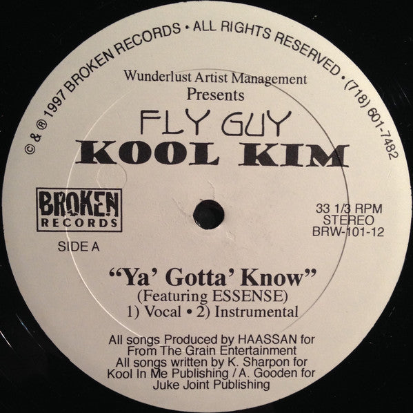 Fly Guy Kool Kim* : Ya' Gotta' Know (12")