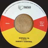 Sabor Y Control : Dispara Ya (7", Single)