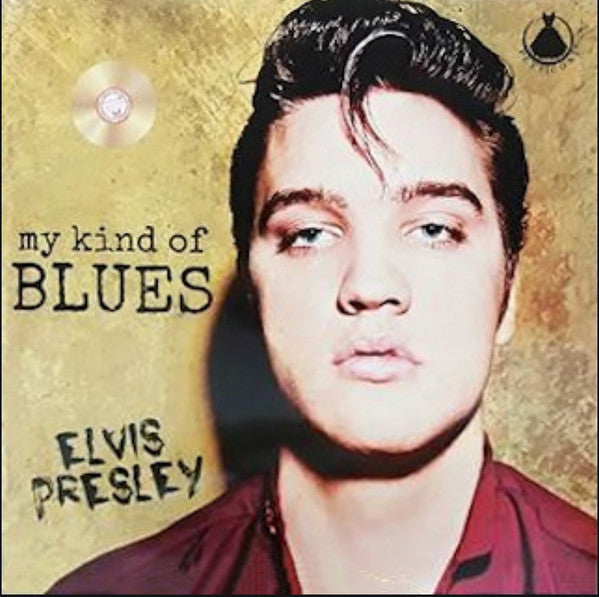 Elvis Presley : My Kind Of Blues (LP, Comp, Unofficial, Sil + CD)