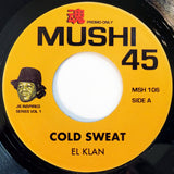 El Klan / John Wagner Coalition* : Cold Sweat  (7", Ltd, Promo, Unofficial)