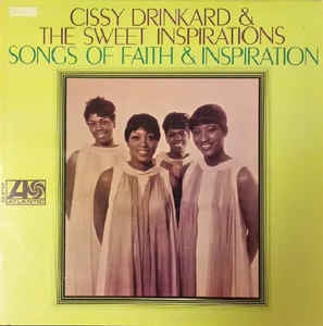 Cissy Drinkard & The Sweet Inspirations* : Songs Of Faith & Inspiration (LP, Album, MO )