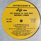 Arthur Lyman : The Shadow Of Your Smile (LP, Album)