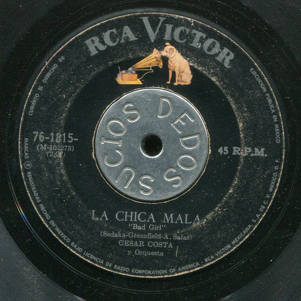 Cesar Costa Y Orquesta* : La Chica Mala (Bad Girl) (7", Single)