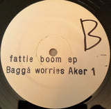 Bagga Worries : Fattie Boom Ep (12", EP, W/Lbl)