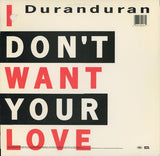 Duranduran* : I Don't Want Your Love (12", Single)