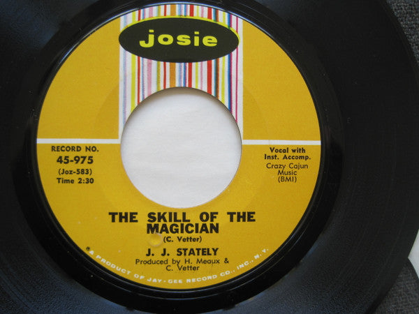 J. J. Stately : Another Saturday Night / The Skill Of The Magician (7")