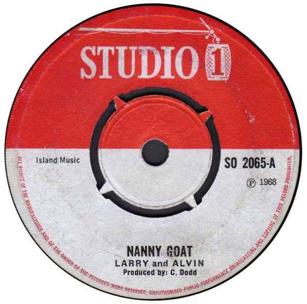 Larry And Alvin* : Nanny Goat / Smell You Crep (7")