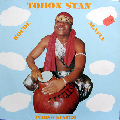 Tohon Stan* : Koudé Alafia Tchink System (LP, Album)