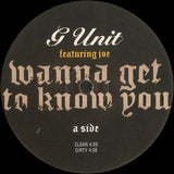 G Unit* feat. Joe : Wanna Get To Know You (12", Promo)