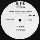 Jaguar Wright Featuring Bilal : I Can't Wait (12", Promo)