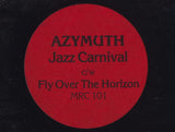 Azymuth : Jazz Carnival c/w Fly Over The Horizon (12", Single)