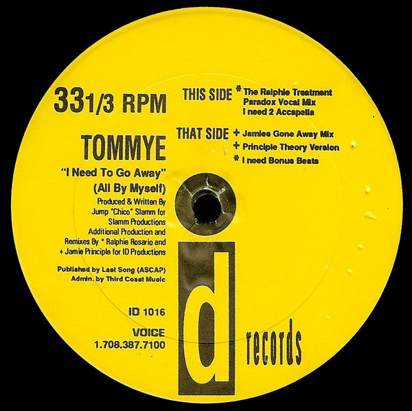 Tommye : I Need To Go Away (All By Myself) (12")