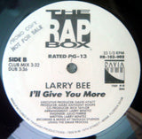 Larry Bee : I'll Give You More (12")