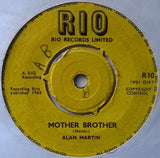 Alan Martin (3) : Mother Brother / Tell Me (7")