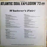 Various : Whatever's Fair! (Atlantic Soul Explosion '72) (2xLP, Comp, Promo, Pre)