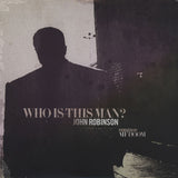 John Robinson (3) : Who Is This Man? (LP, Album, RE)