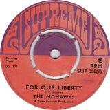 The Mohawks : For Our Liberty  (7")