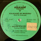 Kolikagiè De Masuku : Miali Mi Kolikagiè (LP, Album)